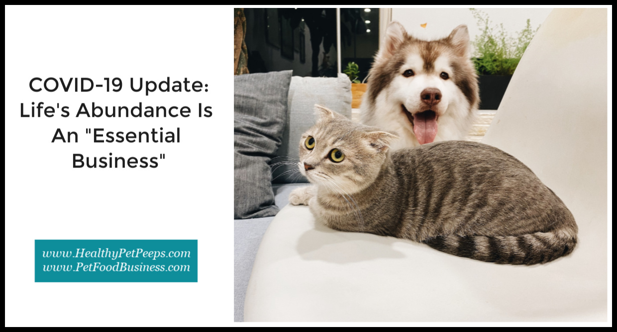 COVID-19 Update: Life’s Abundance Pet Products Are An Essential Business