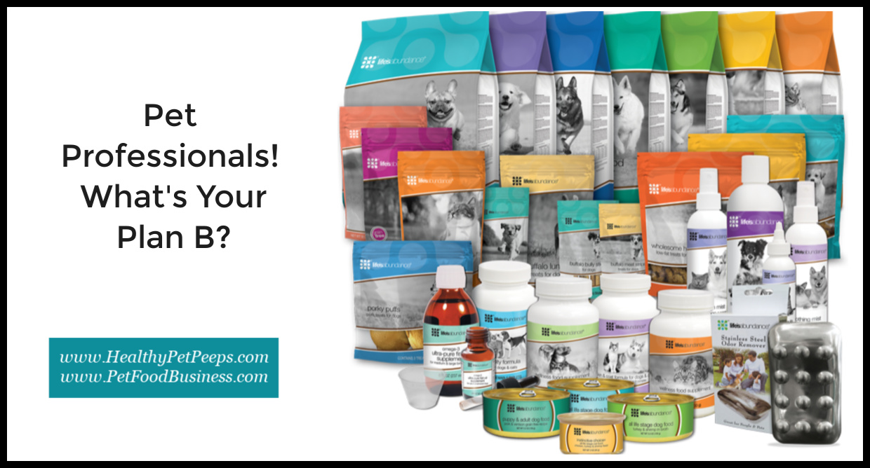 Pet Professionals! What’s Your Plan B?