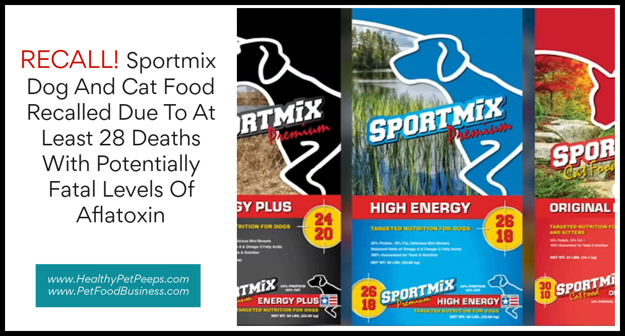 Sportmix Dog And Cat Food Recalled Due To At Least 28 Deaths With Potentially Fatal Levels Of Aflatoxin