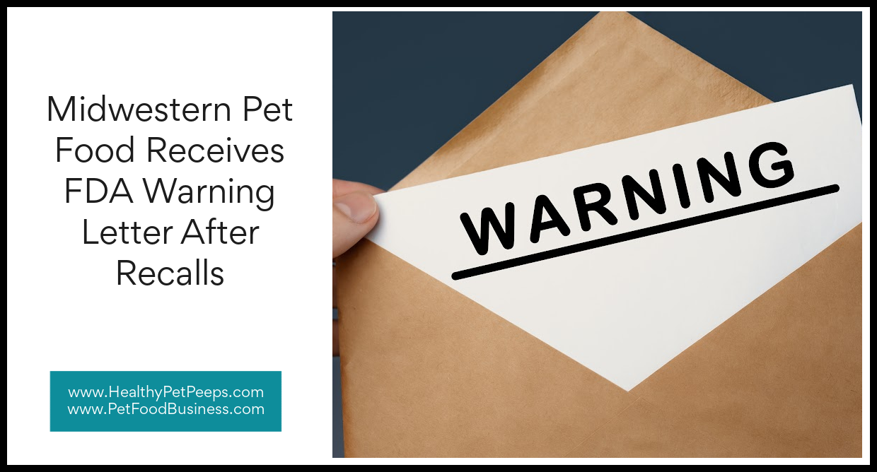 Midwestern Pet Food Receives FDA Warning Letter After Recalls